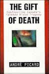 The Gift of Death by Andre Picard