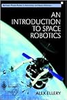 An Introduction to Space Robotics (Springer Praxis Books) An Introduction to Space Robotics (Springer Praxis Books)