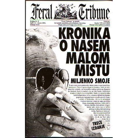 Kronika O Nasem Malom Mistu By Miljenko Smoje