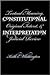 Constitutional Interpretation: Textual Meaning, Original Intent, and Judicial Review