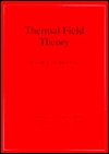 Thermal Field Theory (Cambridge Monographs on Mathematical Physics)