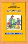 Bed Wetting by Frank A. Oski