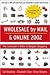 Wholesale by Mail & Online 2002 by Gail Bradney