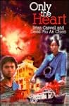 Only the Heart by Brian Caswell