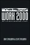 Work 2000: The Future for Industry, Employment and Society