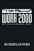 Work 2000: The Future for Industry, Employment and Society