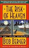 The Risk of Heaven