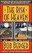 The Risk of Heaven