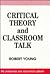 Critical Theory and Classroom Talk (The Language and Education Library, 2)
