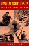 A Western Doctor's Odyssey: From Cariboo to Kos (Paperback)