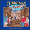 Christmas in France (Christmas Around the World)