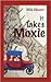 It Takes Moxie by Delia DeLeest