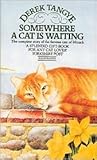 Somewhere a Cat Is Waiting