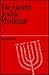 The Ancient Jewish Mysticism by Joseph Dan