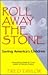 Roll Away the Stone by Frederick Taylor