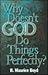 Why Doesn't God Do Things Perfectly?