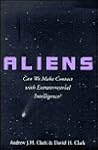 Aliens: Can We Make Contact With Extraterrestrial Intelligence?