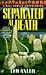 Separated at Death