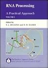 RNA Processing: A Practical ApproachVolume I (The ^APractical Approach Series)