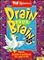 Drain Your Brain