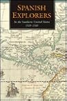 Spanish Explorers in the Southern United States, 1528-1543