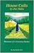 House Calls in the Hills by Jay Banks M.D.