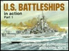 U.S Battleships in Action Part 1 (Paperback)