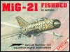 MiG-21 Fishbed in Action - Aircraft No. 131 (Paperback)