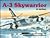 A-3 Skywarrior in Action - ...