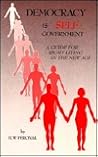 Democracy Is Self-Government: A Guide for Right Living in the New Age