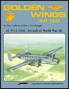 Golden Wings, 1941-1945: USN/USMC Aircraft of World War II - Aircraft Specials series (6059)