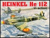 Heinkel He 112 in Action - Aircraft No. 159 (Paperback)