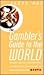 The Gambler's Guide to the ...