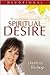 The Transforming Power of Spiritual Desire