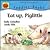 Eat Up, Piglittle (Little Barron's Toddler Books)
