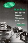 The Twelve Volt Doctor's Alternator Book