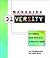 Managing Diversity: A Complete Desk Reference and Planning Guide, Revised Edition