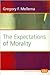 The Expectations of Morality (Value Inquiry Book Series, 158)