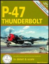 P-47 Thunderbolt: In Detail & Scale (Paperback)