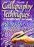 Calligraphy Techniques: The...