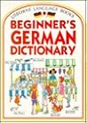 Beginners German Dictionary (German Edition)