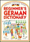 Beginners German Dictionary (German Edition)