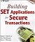 Building SET Applications for Secure Transactions by Mark S. Merkow