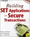 Building SET Applications for Secure Transactions