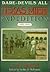 Dare-Devils All: The Texan Mier Expedition, 1842-1844