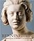 Bernini and the Birth of Baroque Portrait Sculpture by Andrea Bacchi
