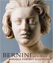 Bernini and the Birth of Baroque Portrait Sculpture (Paperback)