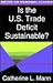 Is the U.S. Trade Deficit Sustainable?