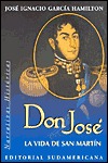 Don José: La vida de San Martín (Paperback)