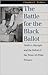The Battle for the Black Ballot: Smith v. Allwright and the Defeat of the Texas All-White Primary (Landmark Law Cases and American Society)